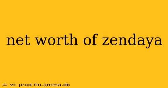 net worth of zendaya