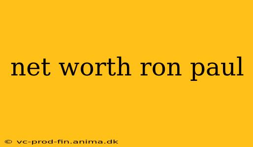 net worth ron paul