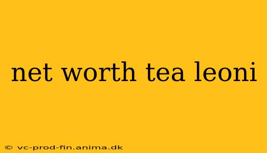 net worth tea leoni