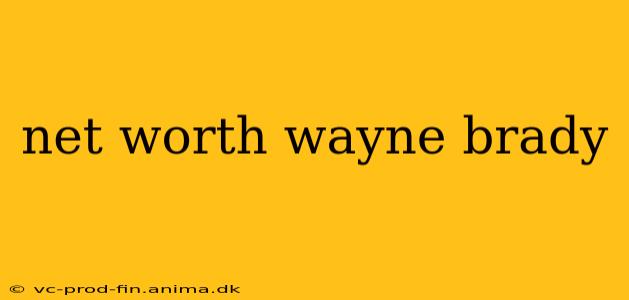 net worth wayne brady