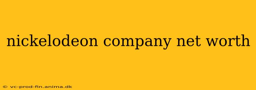 nickelodeon company net worth