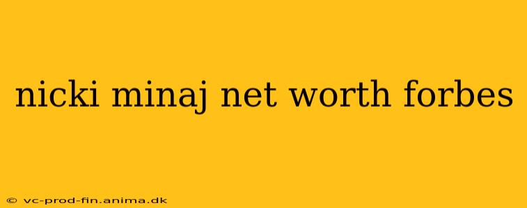 nicki minaj net worth forbes