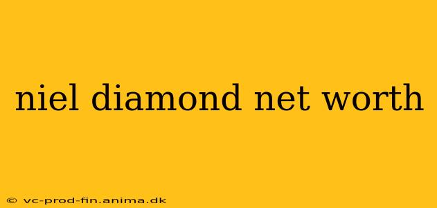 niel diamond net worth