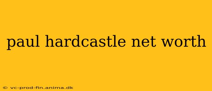 paul hardcastle net worth