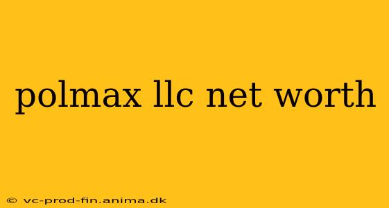 polmax llc net worth