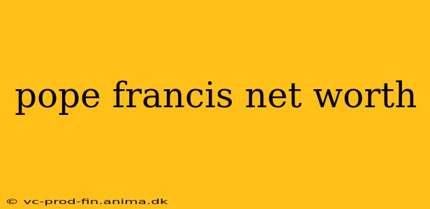 pope francis net worth