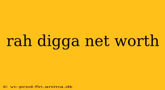 rah digga net worth