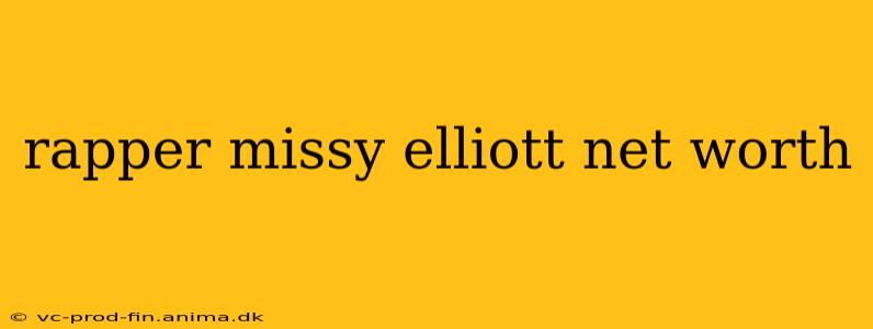 rapper missy elliott net worth