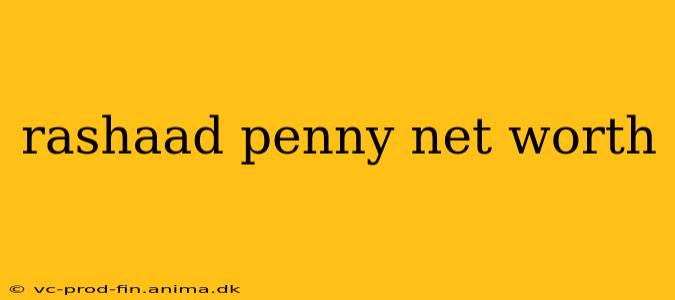 rashaad penny net worth
