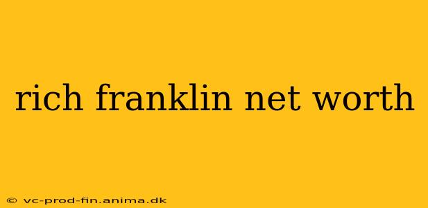 rich franklin net worth
