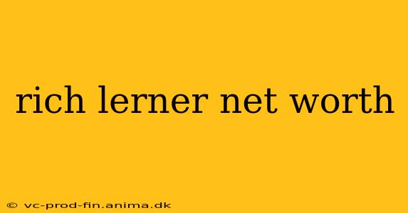 rich lerner net worth