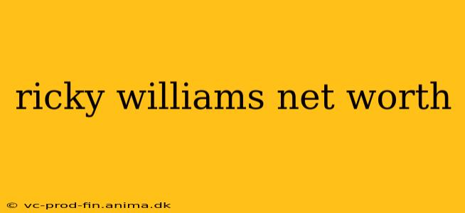ricky williams net worth