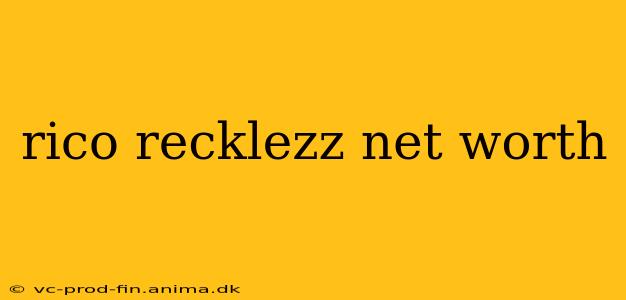 rico recklezz net worth