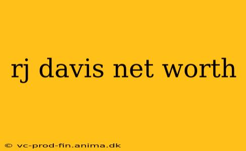 rj davis net worth