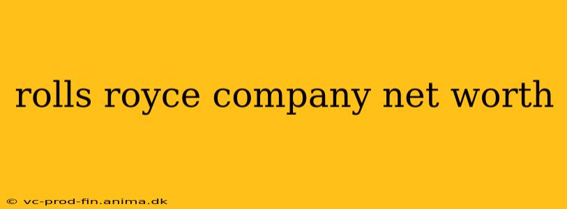 rolls royce company net worth