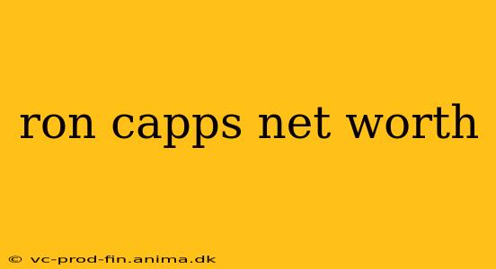 ron capps net worth