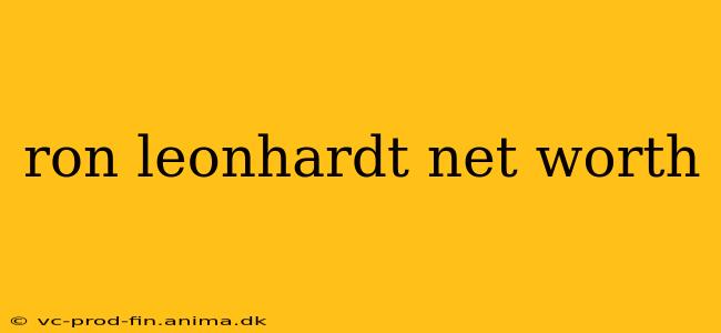 ron leonhardt net worth