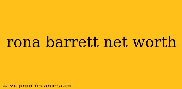 rona barrett net worth