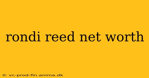 rondi reed net worth