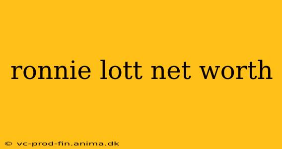 ronnie lott net worth