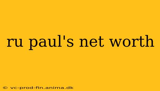 ru paul's net worth