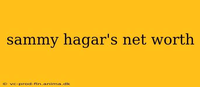 sammy hagar's net worth