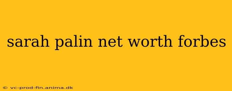 sarah palin net worth forbes