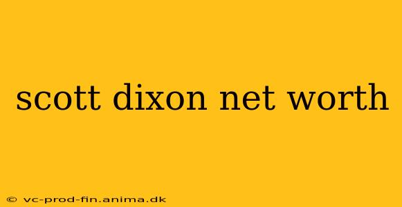 scott dixon net worth