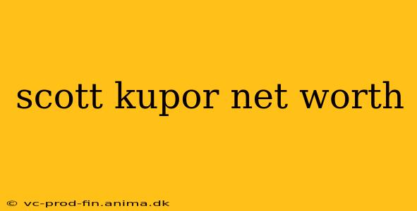 scott kupor net worth