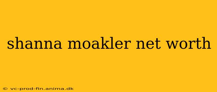 shanna moakler net worth