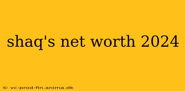shaq's net worth 2024