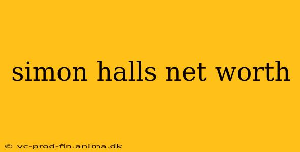 simon halls net worth