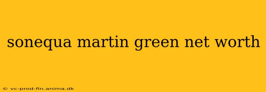 sonequa martin green net worth