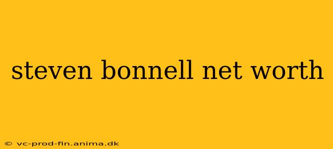 steven bonnell net worth