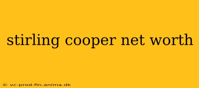 stirling cooper net worth
