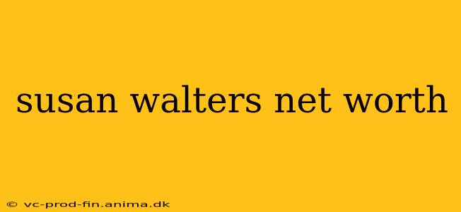 susan walters net worth