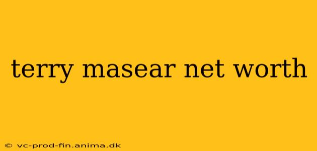 terry masear net worth