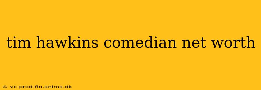 tim hawkins comedian net worth