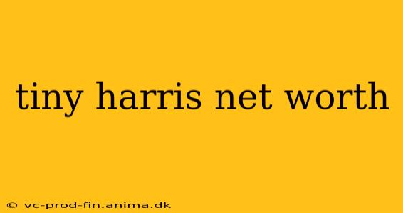 tiny harris net worth