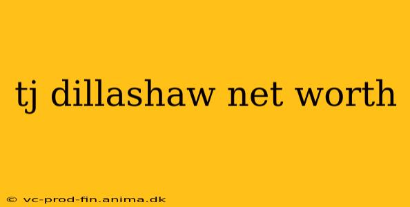 tj dillashaw net worth