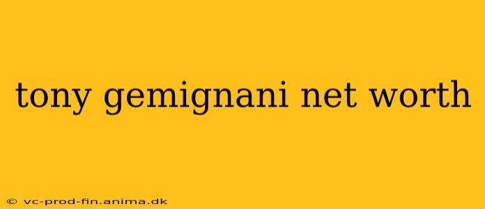 tony gemignani net worth