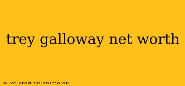 trey galloway net worth