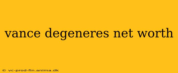 vance degeneres net worth