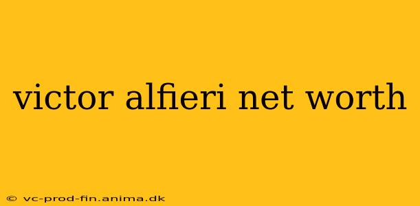 victor alfieri net worth
