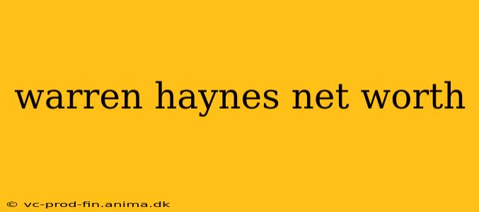 warren haynes net worth