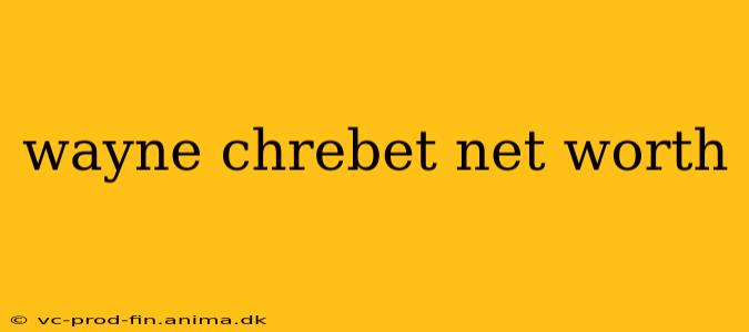 wayne chrebet net worth
