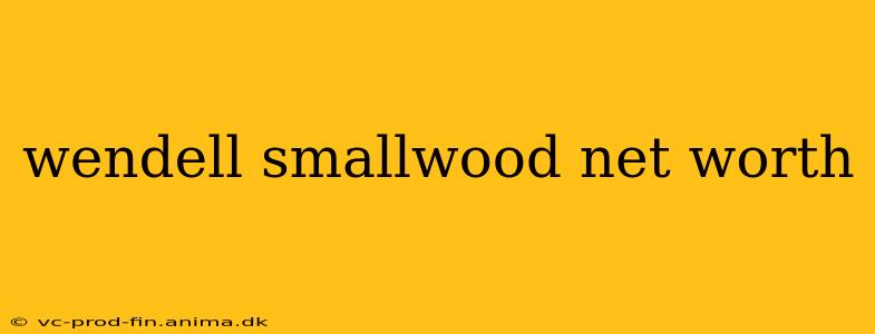 wendell smallwood net worth