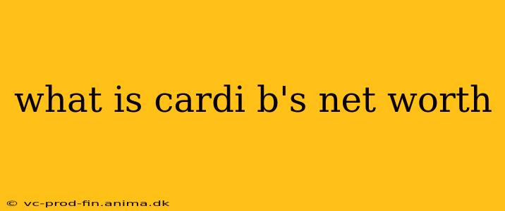 what is cardi b's net worth