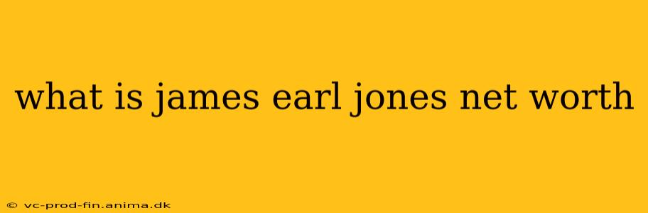 what is james earl jones net worth