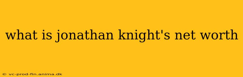 what is jonathan knight's net worth